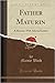 Father Maturin: A Memoir, W...