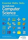 Essential Maths Skills for As/A Level Computer Science