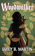 Woodwalker (Woodwalker, #1)