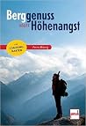 Berggenuss statt ...