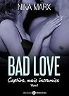 Bad Love – Captive, mais insoumise 1 (French Edition)