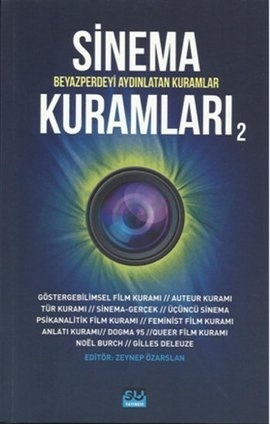 Sinema Kuramları - 2 (Beyazperdeyi Aydınlatan Kuramlar)
