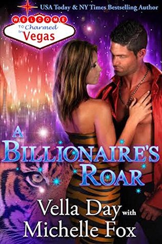 A Billionaire's Roar (Charmed in Vegas #4)