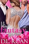 Blindfold Fantasy by D.L. Roan