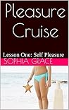 Pleasure Cruise: Lesson One
