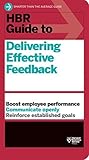 HBR Guide to Delivering Effective Feedback by Harvard Business Review