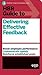 HBR Guide to Delivering Effective Feedback (HBR Guide Series)