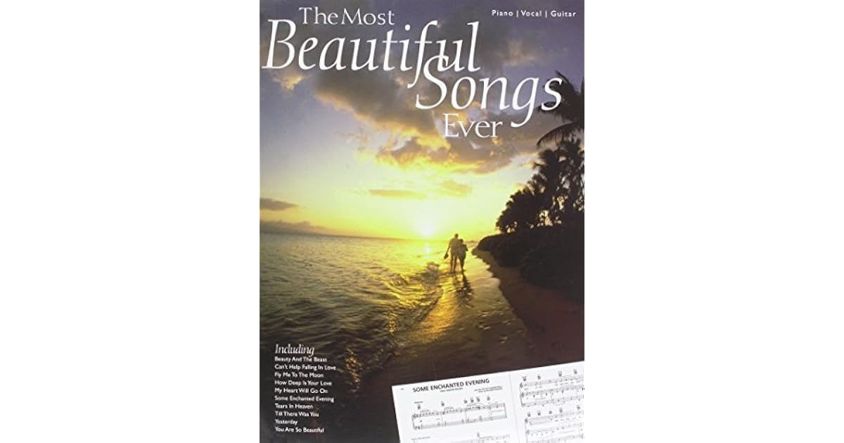 The Most Beautiful Songs Ever by Unknown