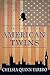 The Case of the American Twins: Adapted from characters created by Arthur Conan Doyle