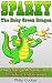 Sparky the Baby Green Dragon: The Strange Adventure of Christina and Friends