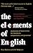 The Elements of English: A Glossary of Basic Terms for Literature, Composition, and Grammar