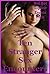 Ten Stranger Sex Encounters: Ten Sex with Stranger Erotica Stories