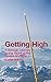 Getting High: A Savage Jour...