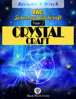 Crystal Craft: Year 2 in BWC's School of Witchcraft