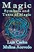 Magic: Symbols and Texts of Magic