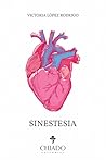 Sinestesia by Victoria Lopez