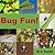 Bug Fun!: Creatures of the World!