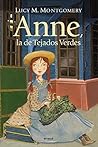 Anne, la de los tejados verdes by L.M. Montgomery
