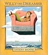 Willy the Dreamer by Anthony Browne