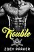 Trouble (Crooked Souls MC)