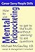 How to Use MENTAL PICKPOCKETING to Get to the Truth Without Seeming to Ask Questions: Career-savvy People Skills and Business Communication Skills: (Career Savvy People Skills Book 2)