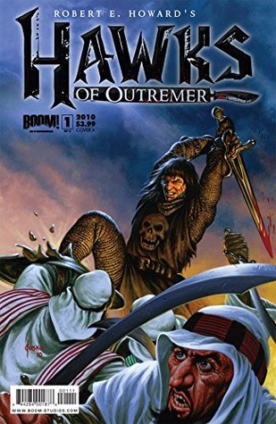 Robert E. Howard's Hawks of Outremer #1 (of 4)
