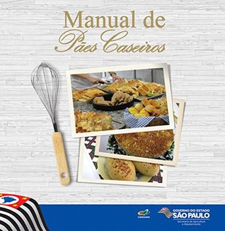Manual de Pães Caseiros (Portuguese Edition)
