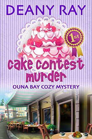 Cake Contest Murder (Ouna Bay #3)