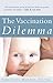 The Vaccination Dilemma