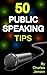 50 Public Speaking Tips by Charles Jensen 50 Public Speaking Tips by Charles Jensen