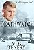 Deathwatch by V.B. Tenery