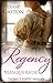 Regency Masquerade/A Reputation For Notoriety/A Marriage Of Notoriety