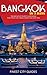 Bangkok in 3 Days: The Definitive Tourist Guide Book That Helps You Travel Smart and Save Time (Thailand Travel Guide)
