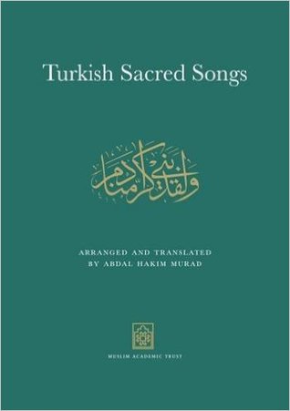 Turkish Sacred Songs: Arranged and Translated