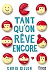 Tant qu'on rêve e...
