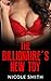 Romance: The Billionaire's New Toy (First Time, Billionaires, Babysitters, Short Stories, Women's Fiction, Contemporary)