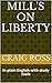Mill's On Liberty: In plain English with study tools (Plain English Classics Book 2)