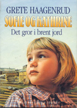 Sofie og Kathrine 5: Det gror i brent jord (Sofie og Kathrine, #5)