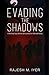EVADING THE SHADOWS: A fictional spy thriller set during the Mahabharata