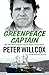 Greenpeace Captain: My Adventures in Protecting the Future of Our Planet