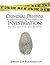 Criminal Defense Investigation: Theory, Practice, and Methods