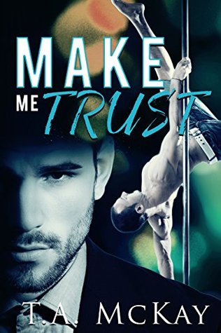 Make Me Trust (Hard to Love #2)