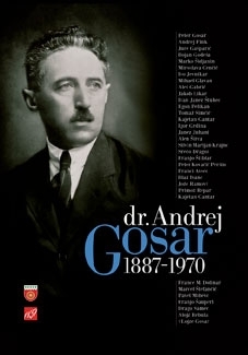 Dr. Andrej Gosar (1887- 1970)