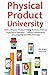 Physical Product University: Start a Physical Product Selling Business Without Experience Required… Selling Supplements, Dropshipping and FBA Arbitrage