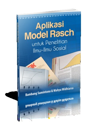 Aplikasi Model Rasch untuk Penelitian Ilmu-Ilmu Sosial