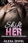 Shift Her