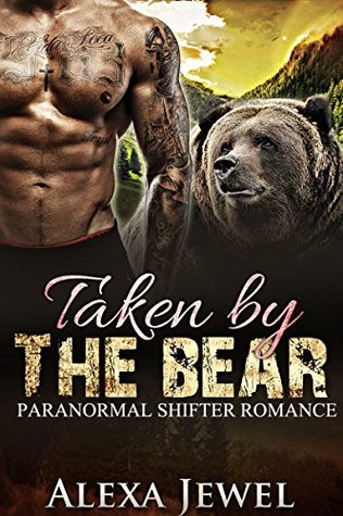 Taken by the Bear (Kindle Edition)
