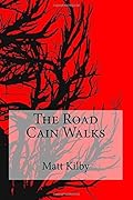 The Road Cain Walks