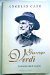 Giuseppe Verdi. La intensa vida de un genio