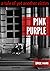 Pink Purple: a tale of yet ...